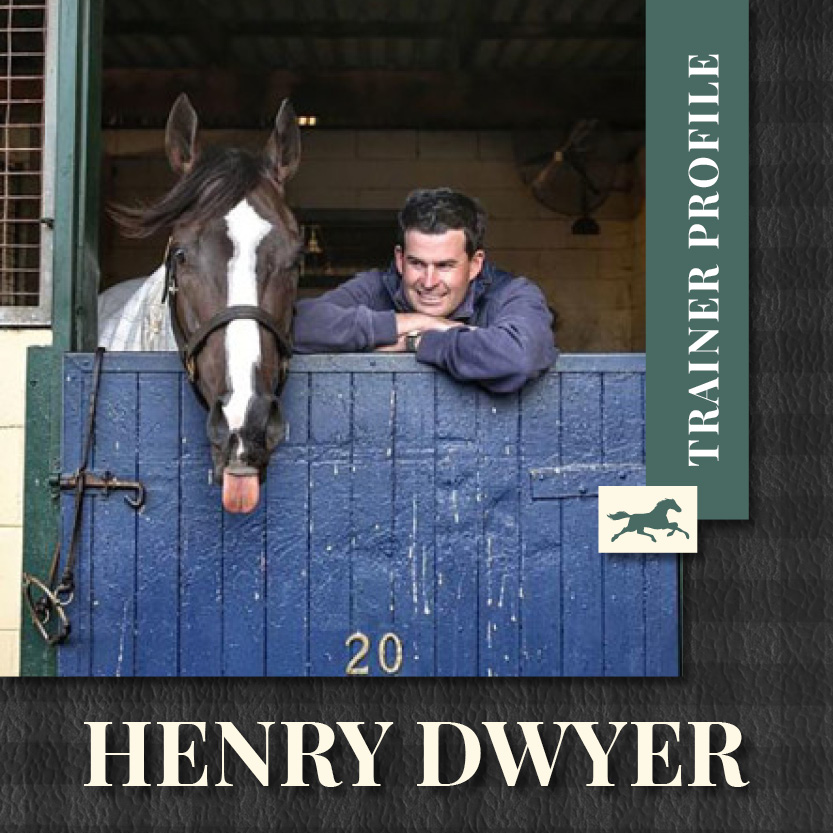 Trainer Profile – Henry Dwyer